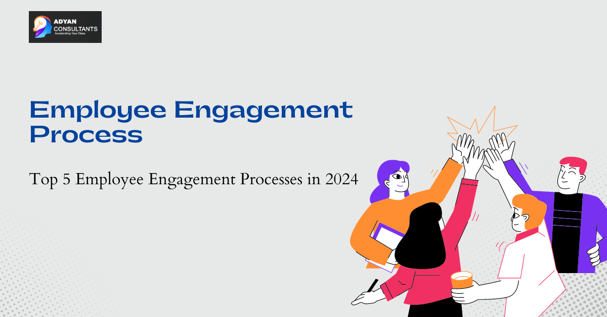 Employee Engagement Process